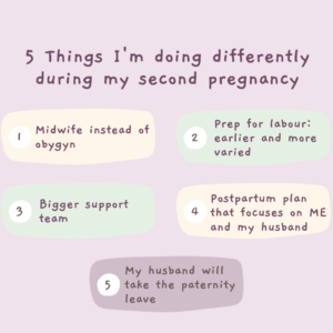 List of 5 things that are different during my second pregnancy