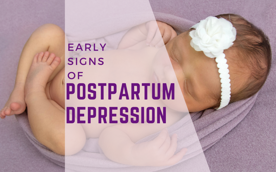 Early signs of postpartum depression